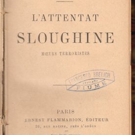 Title page of a book "L'Attentat Sloughine, by Hugues Le Roux.