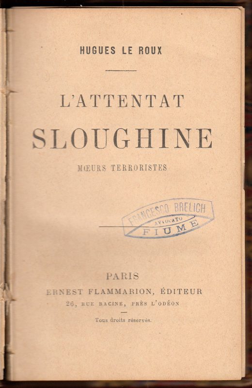 Title page of a book "L'Attentat Sloughine, by Hugues Le Roux.